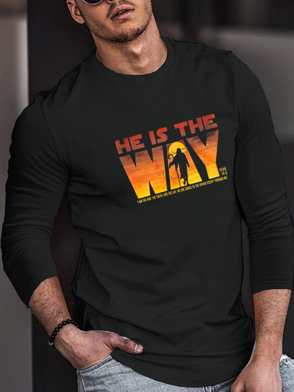 He Is the Way Long Sleeve T-Shirt