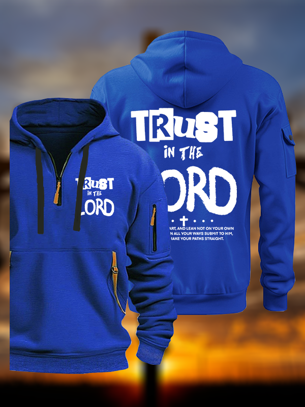 Trust In The Lord Jesus God Christian Zipper Hoodies