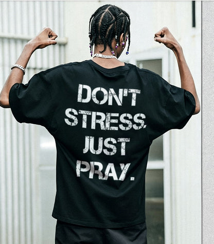 Don't stress. Just pray Printed Men's T-shirt