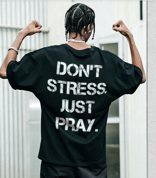 Don't stress. Just pray Printed Men's T-shirt