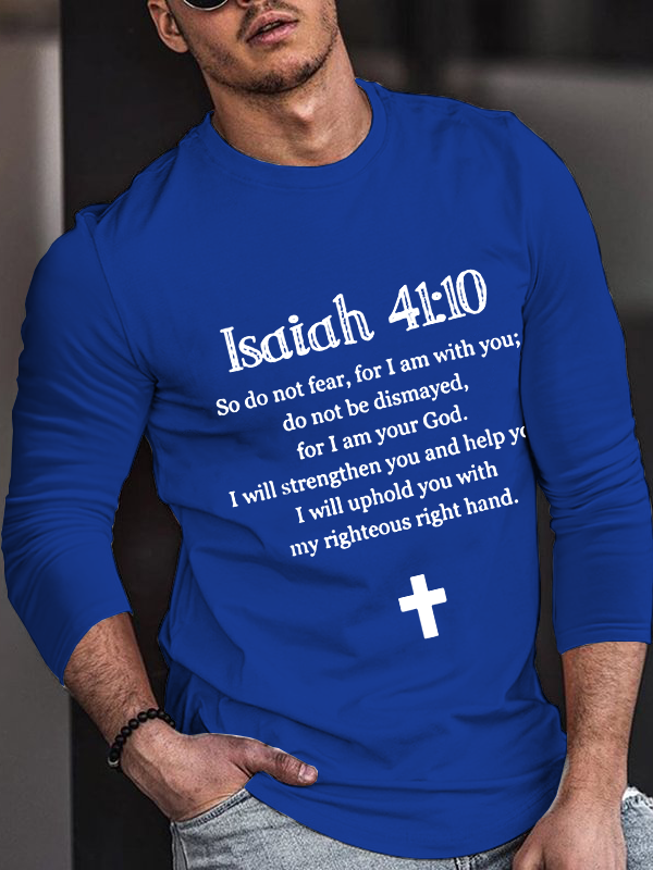 Isaiah 41:10 Bible Verse Long Sleeve T-Shirt