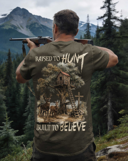 Raised To Hunt Built To Believe T-Shirt