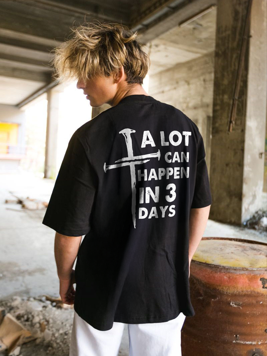 A Lot Can Happen In 3 Days Printed Men's T-shirt