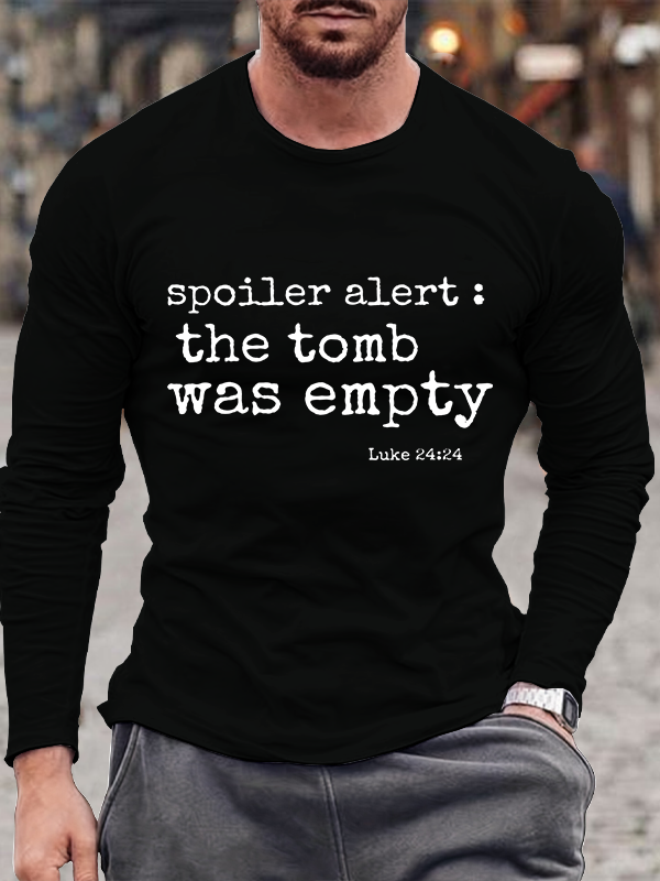 Spoiler Alert The Tomb Was Empty Long Sleeve T-Shirt