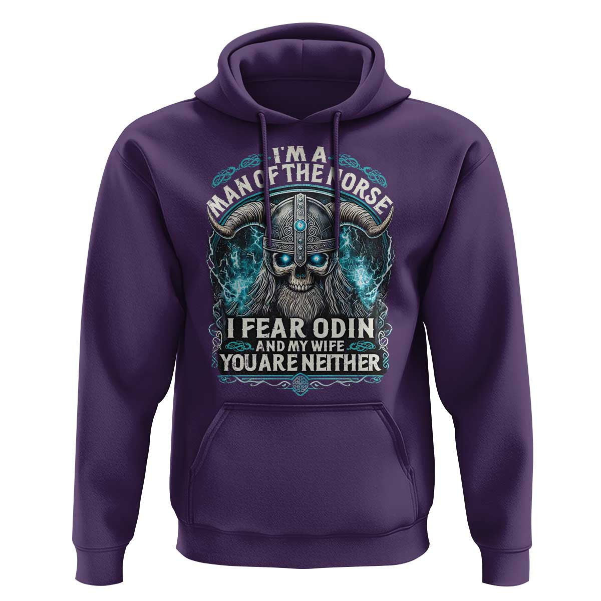 I Am A Man Of The Norse I Fear Odin And My Wife Viking Hoodie Cotton