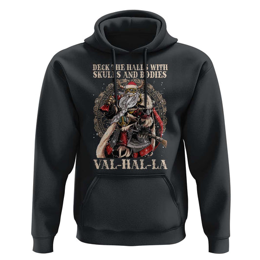 Viking Christmas Deck The Halls With Skulls And Bodies Valhalla Viking Hoodie Cotton