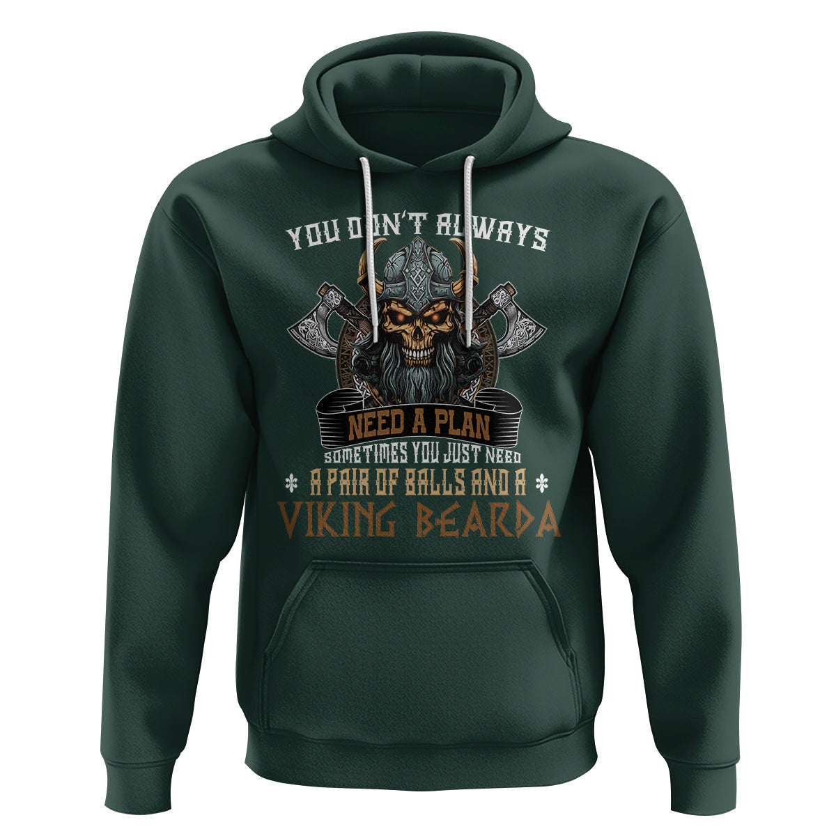 You Don't Always Need A Plan Sometimes You Just Need A Pair Of Balls And A Beard Viking Hoodie Cotton