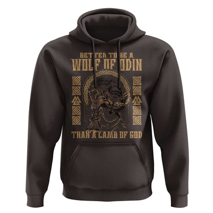 Better To Be Wolf Of Odin Norse Mythology Viking Hoodie Cotton