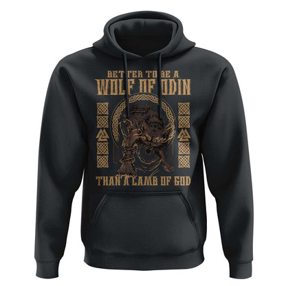 Better To Be Wolf Of Odin Norse Mythology Viking Hoodie Cotton