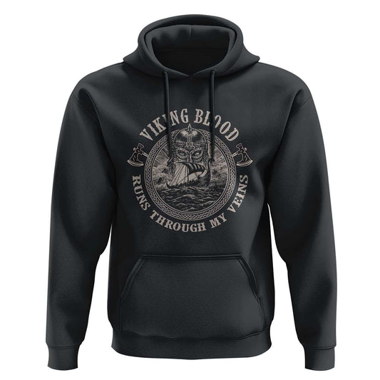 Viking Blood Runs Through My Veins Viking Hoodie Cotton