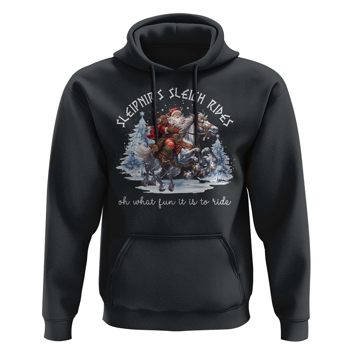 Funny Christmas Santa Sleipnir's Sleigh Rides Oh What Fun It Is To Ride Viking Hoodie Cotton
