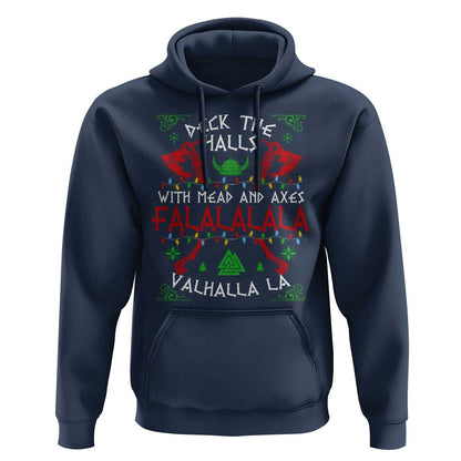 Viking Christmas Deck The Halls With Mead And Axes Falalala Valhalla La Viking Hoodie Cotton