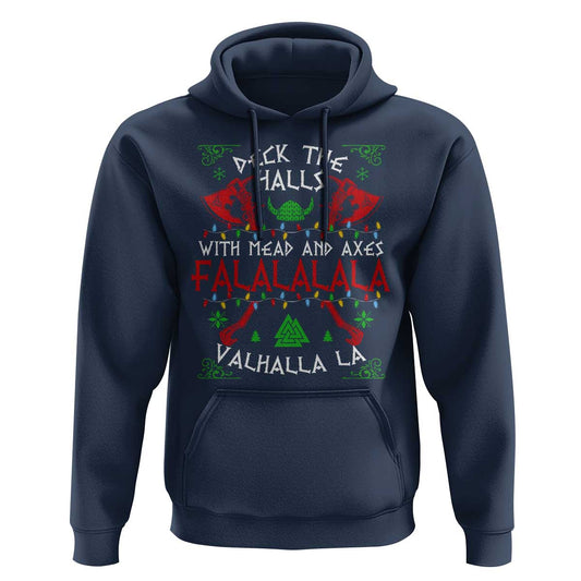 Viking Christmas Deck The Halls With Mead And Axes Falalala Valhalla La Viking Hoodie Cotton