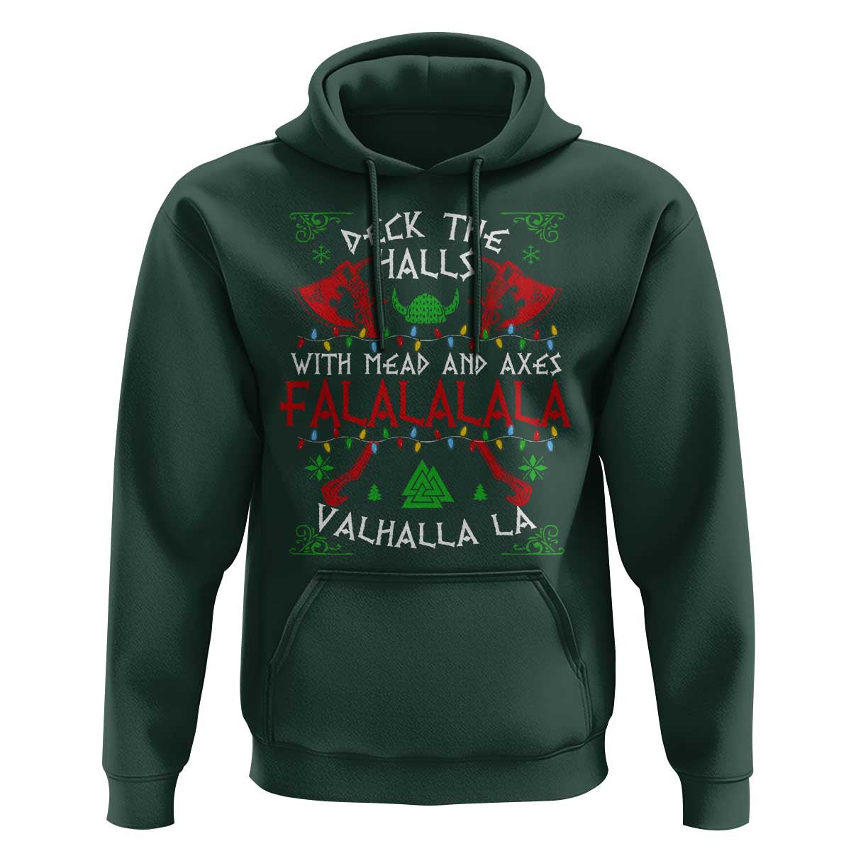 Viking Christmas Deck The Halls With Mead And Axes Falalala Valhalla La Viking Hoodie Cotton