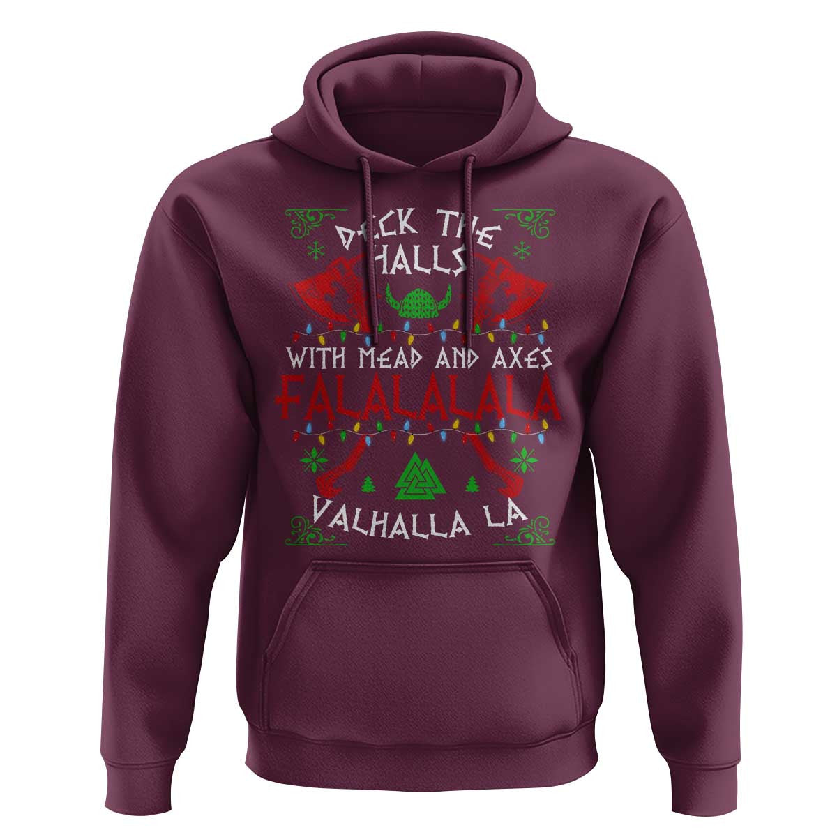 Viking Christmas Deck The Halls With Mead And Axes Falalala Valhalla La Viking Hoodie Cotton