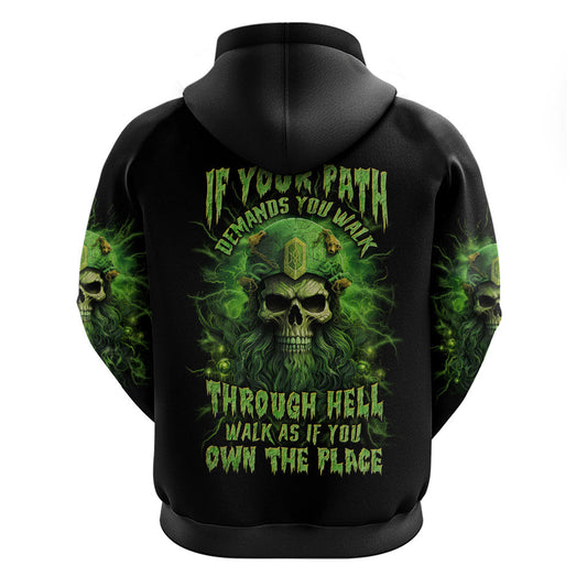Viking Skull If Your Path Demnads You Walk Through Hell Walk As If You Own The Place Viking Hoodie