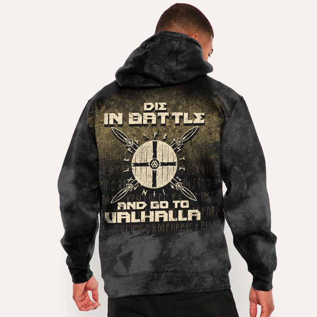 Die In Battle And Go To Valhalla Viking Warrior Viking Hoodie
