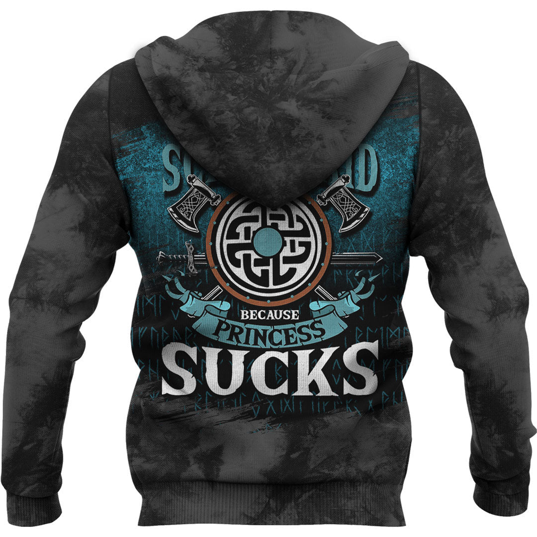 Schildmaid Because Princess Sucks Viking Hoodie