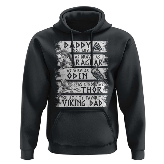 Viking Dad As Brave As Ragnar As Wise As Odin As Strong As Thor Viking Hoodie Cotton