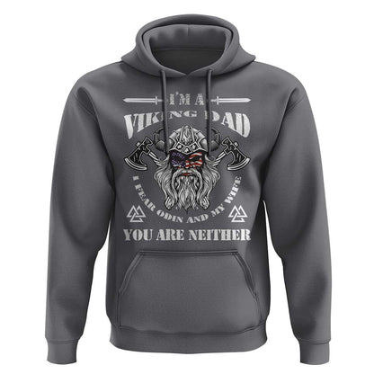 Viking Dad I Fear Odin And My Wife Viking Hoodie Cotton