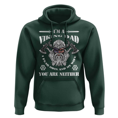 Viking Dad I Fear Odin And My Wife Viking Hoodie Cotton