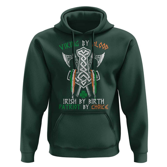Viking By Blood Irish By Birth Patriot By Choice Irish Viking Axes Celtic Knot Viking Hoodie Cotton