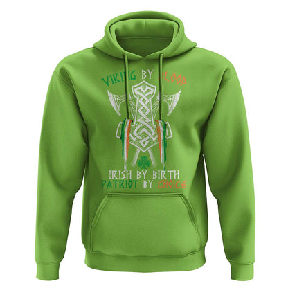Viking By Blood Irish By Birth Patriot By Choice Irish Viking Axes Celtic Knot Viking Hoodie Cotton