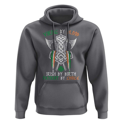 Viking By Blood Irish By Birth Patriot By Choice Irish Viking Axes Celtic Knot Viking Hoodie Cotton
