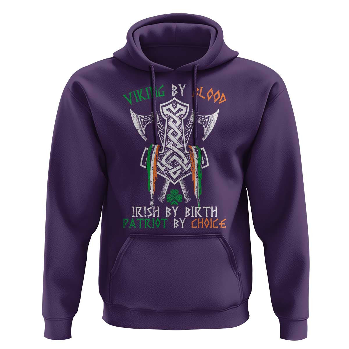 Viking By Blood Irish By Birth Patriot By Choice Irish Viking Axes Celtic Knot Viking Hoodie Cotton