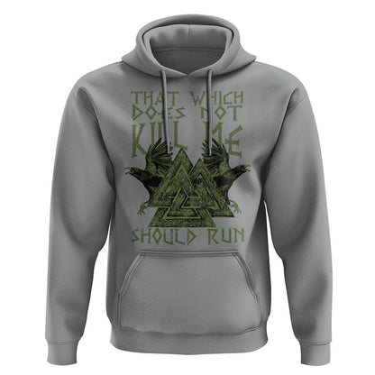 That Which Does Not Kill Me Should Run Valknut Viking Hoodie Cotton