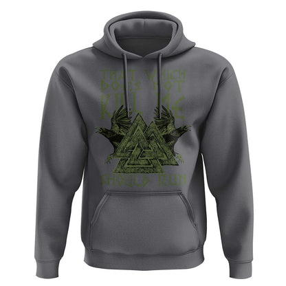 That Which Does Not Kill Me Should Run Valknut Viking Hoodie Cotton