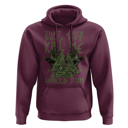 That Which Does Not Kill Me Should Run Valknut Viking Hoodie Cotton