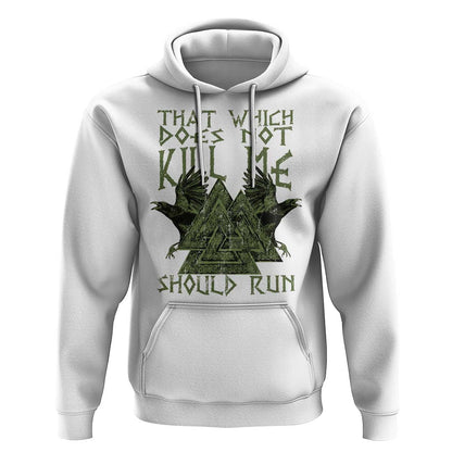 That Which Does Not Kill Me Should Run Valknut Viking Hoodie Cotton