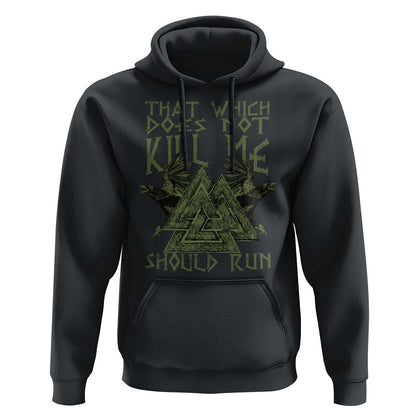 That Which Does Not Kill Me Should Run Valknut Viking Hoodie Cotton
