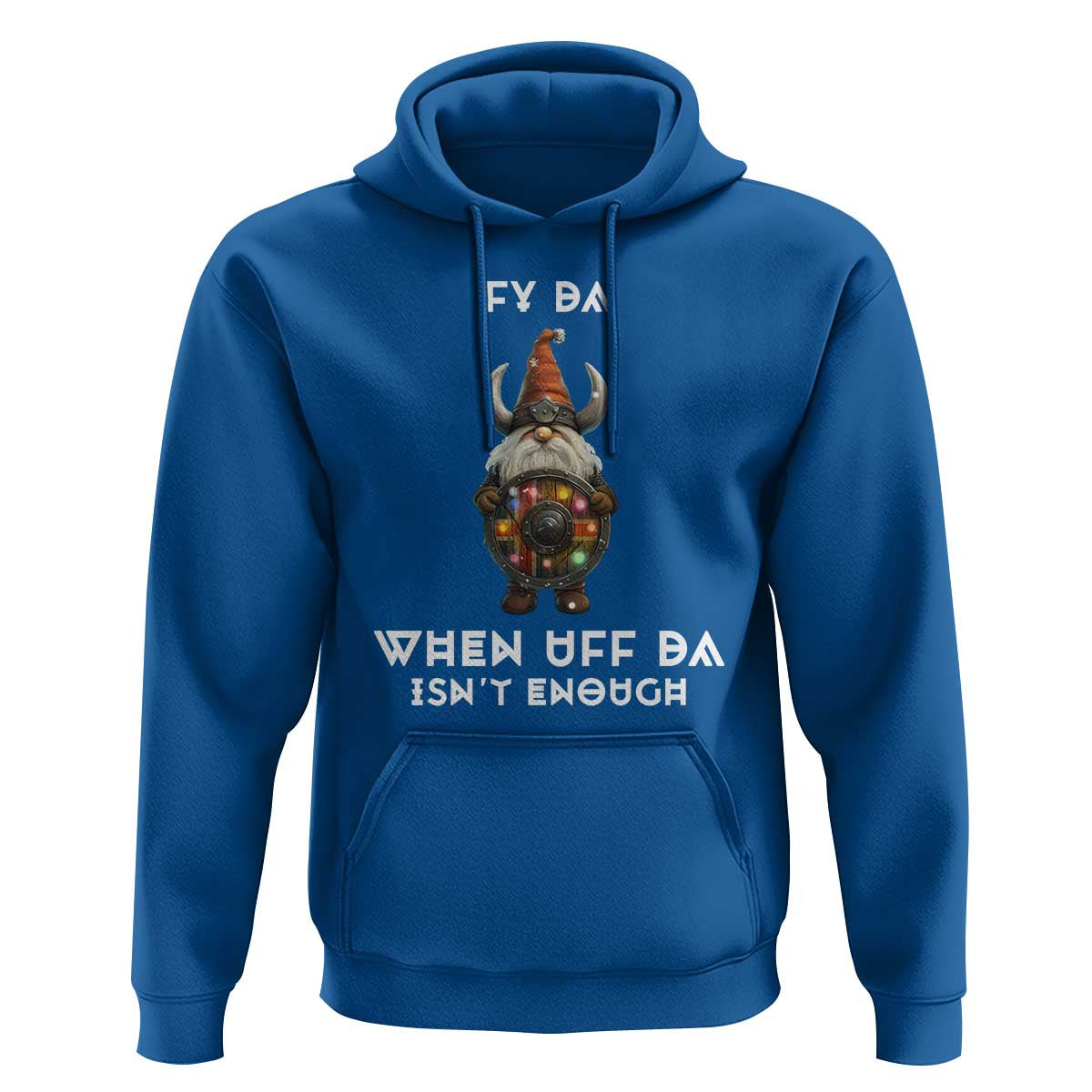 Funny Christmas Viking Gnome Fy Da When Uff Da Isn't Enough Norwegian Santa Hat Viking Hoodie Cotton