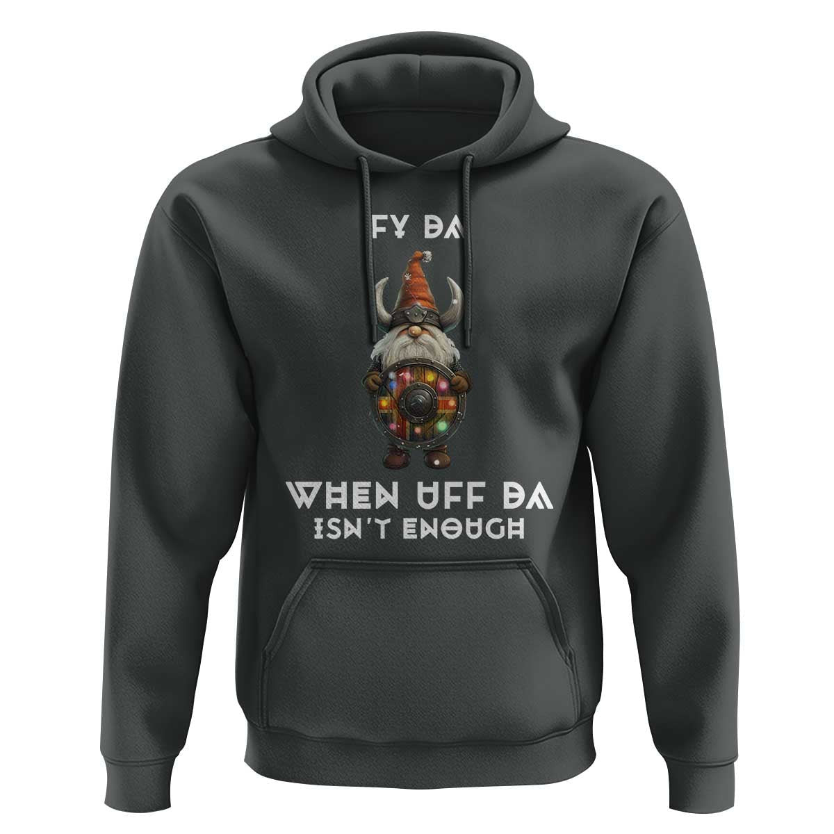 Funny Christmas Viking Gnome Fy Da When Uff Da Isn't Enough Norwegian Santa Hat Viking Hoodie Cotton