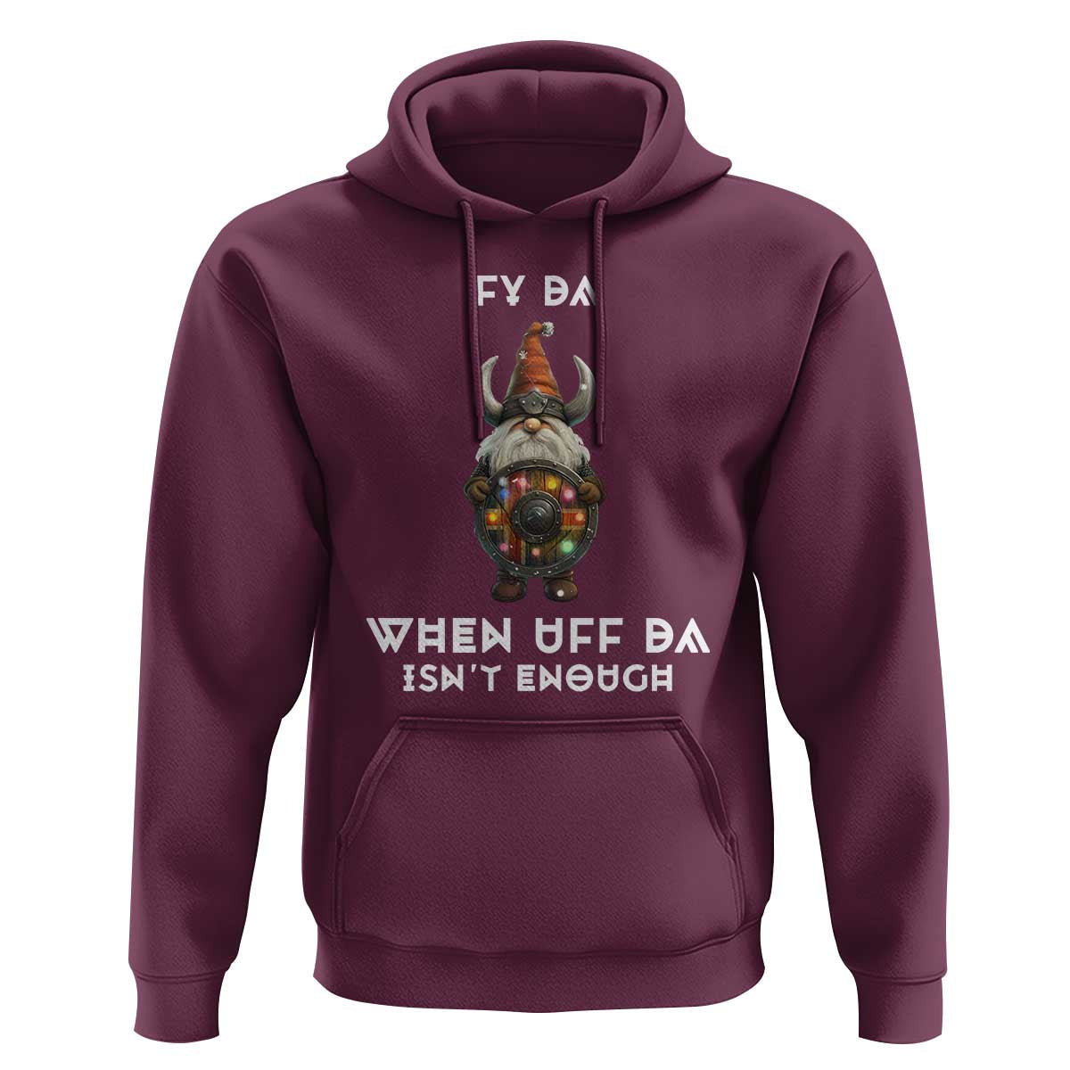 Funny Christmas Viking Gnome Fy Da When Uff Da Isn't Enough Norwegian Santa Hat Viking Hoodie Cotton