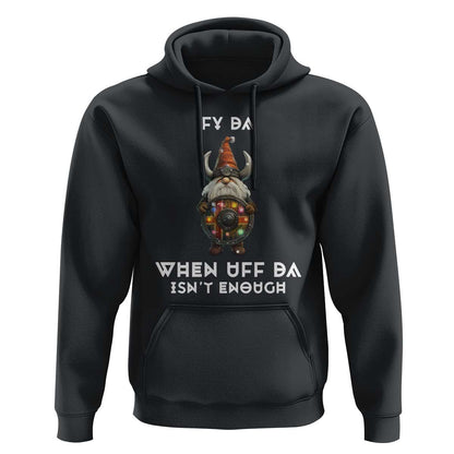 Funny Christmas Viking Gnome Fy Da When Uff Da Isn't Enough Norwegian Santa Hat Viking Hoodie Cotton