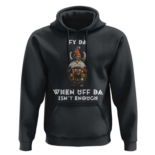 Funny Christmas Viking Gnome Fy Da When Uff Da Isn't Enough Norwegian Santa Hat Viking Hoodie Cotton