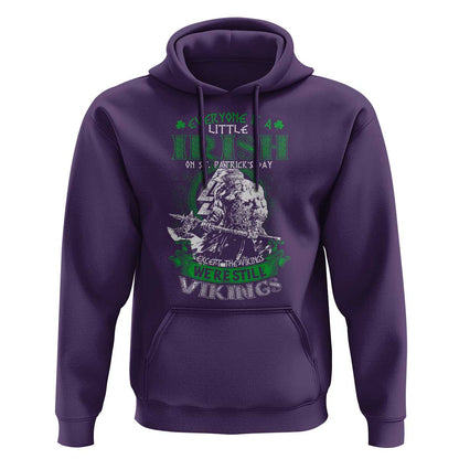 Funny Viking St. Patrick's Day Everyone Is A Little Irish On St. Patrick's Day Except The Viking We're Still Viking Hoodie Cotton