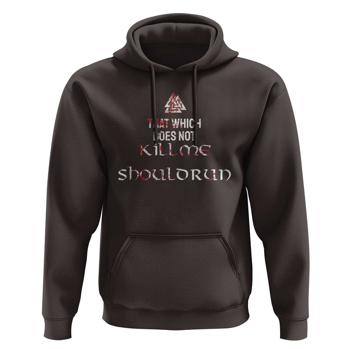 That Which Does Not Kill Me Should Run Viking Hoodie Cotton