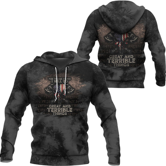Viking Style Hoodie -Viking American Flag For Those I Love I Will Do Great And Terrible Things Hoodie A39 VKNGB