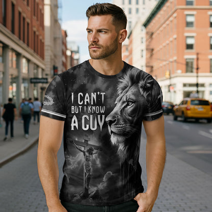I Can’t But I Know A Guy Jesus Cross Lion Of Judah Christian Faith T-Shirt