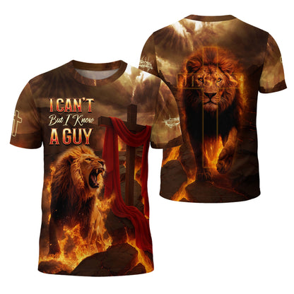 I Can’t But I Know A Guy Lion of Judah Fire Cross Christian T-Shirt