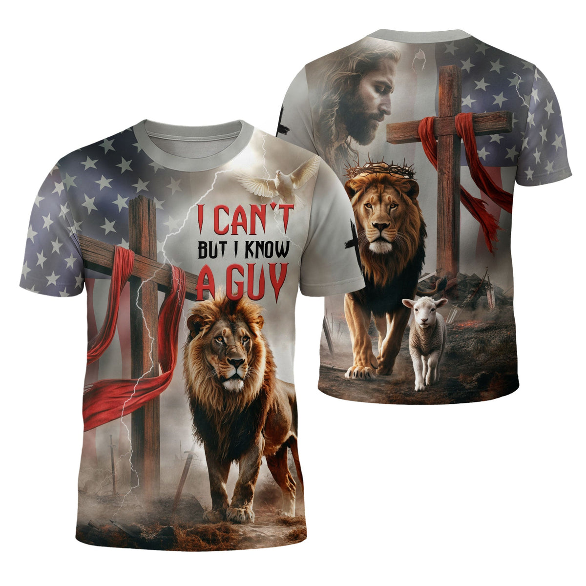 I Can’t But I Know A Guy Jesus Lion and Cross American Faith T-Shirt