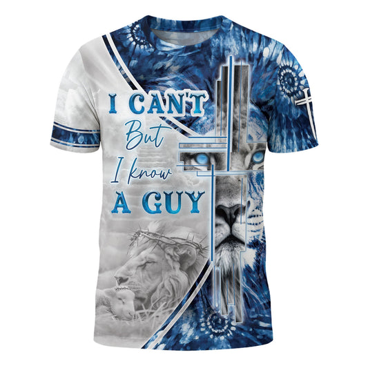 Strength In My Weakness "I Know A Guy" Christian Faith T-Shirt