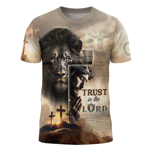 Trust in the Lord Proverbs 3:5-6 Resurrection Cross & Lion Christian T-Shirt
