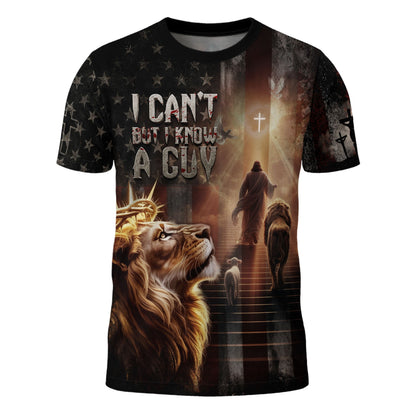 I Can’t But I Know A Guy Lion & Cross American Flag T-Shirt
