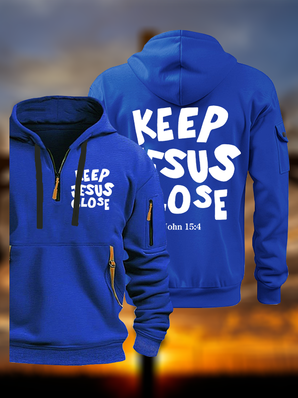 Keep Jesus Close Jesus God Christian Zipper Hoodies