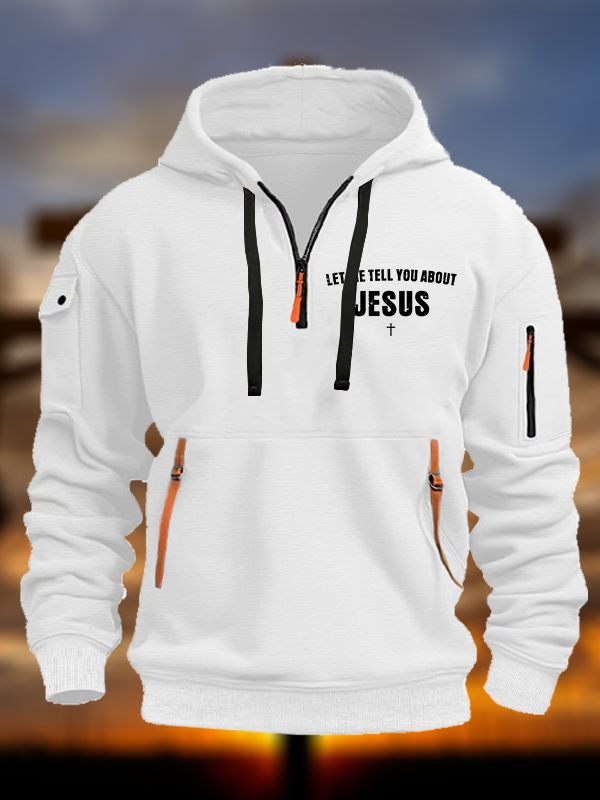 Let Me Tell You About Jesus Jesus God Christian Zipper Hoodies